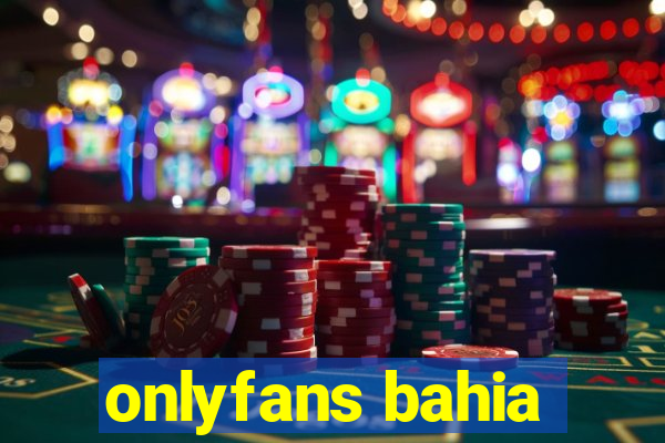 onlyfans bahia